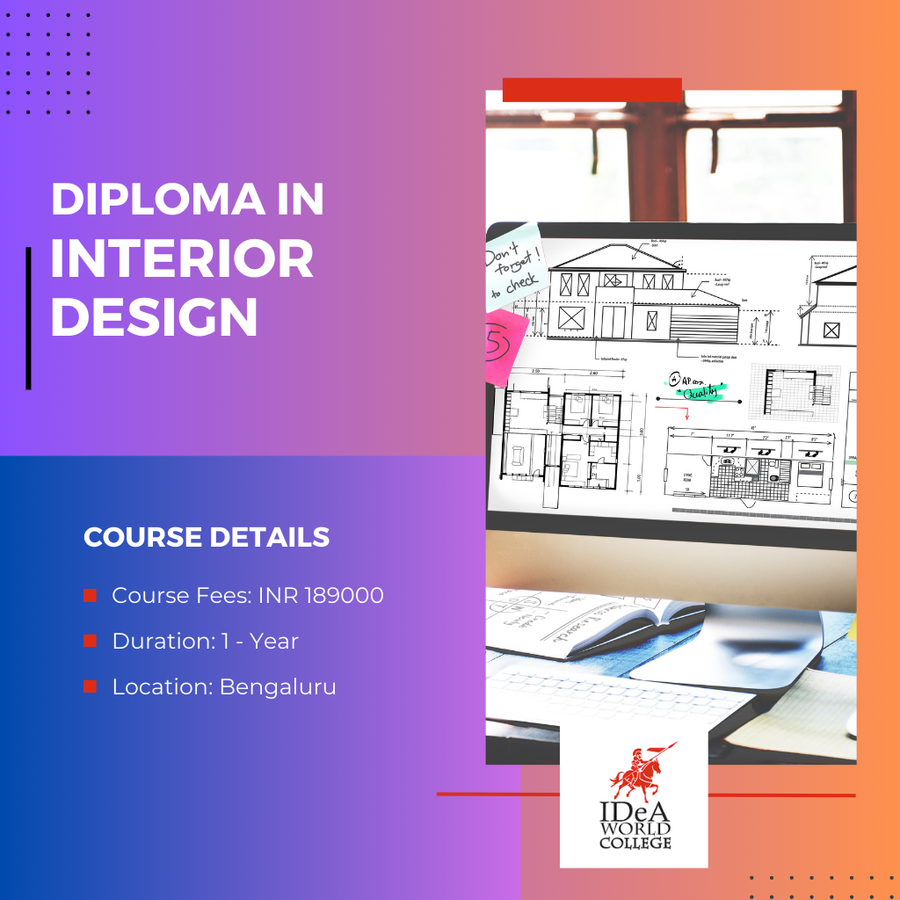 Diploma in Interior Design at IDeA World College, Bengaluru/Bangalore